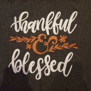 "Thankful and Blessed" waffle long sleeve tshirt, sz M